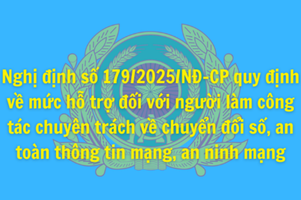 Khẳng định tầm quan trọng của quy định mức hỗ trợ đối với người làm công tác chuyên trách về chuyển đổi số, an toàn thông tin mạng, an ninh mạng